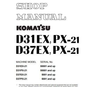 Komatsu D31EX-21, D31PX-21, D37EX-21, D37PX-21 Bulldozer Workshop Manual