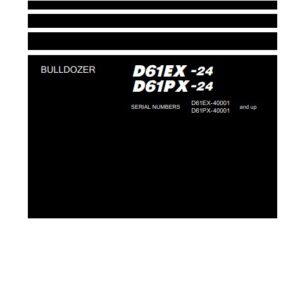 Komatsu D61EX-24, D61PX-24 Bulldozer S.N 40001 and UP Workshop Manual